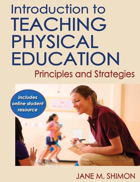 Introduction to Teaching Physical Education With Student Resource
